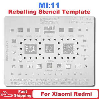 Шаблон Шаблон за Реболлинга MI11 BGA За Xiaomi CC9 CC9e 8SE A3 Redmi Note 8 Pro 8Pro Процесор Оперативна памет SDR660 PMI632 PM6125 PM670 IC