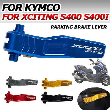 За KYMCO Xciting S400 S400i XCITING400 S XCITING 400S i 2017 2018 2019 2020 Аксесоари За Мотоциклети Лоста на Ръчната спирачка Ръчни